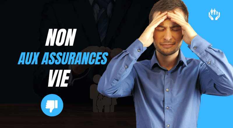 Non aux assurances vie !