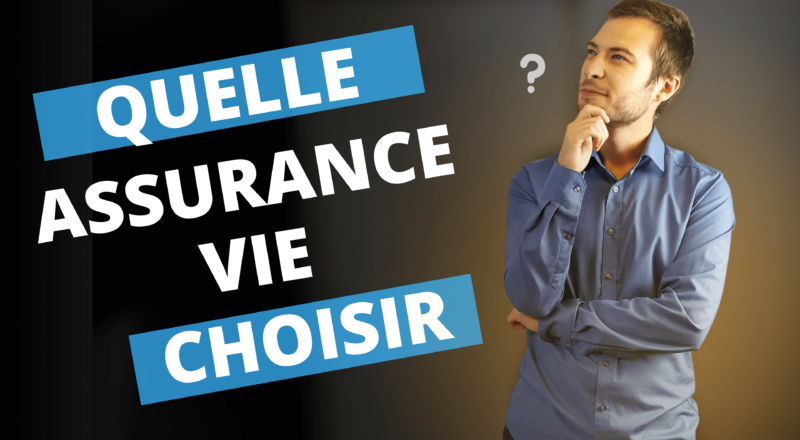 Quelle assurance vie choisir