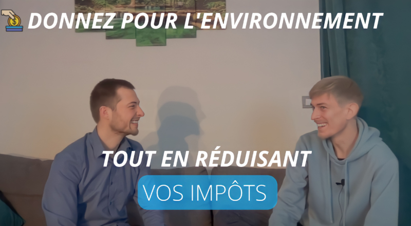 donnez pour l'environnement tout en réduisant vos impôts